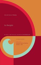 Biblioteca Áurea Hispánica 87 - La Raquel. Estudio y edición de Antonio Sánchez Jiménez y Adrián J. Sáez