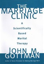 The Marriage Clinic: A Scientifically Based Marital Therapy