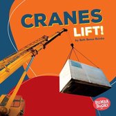 Bumba Books ® — Construction Zone - Cranes Lift!