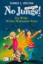 No Jungs! 15. Die Wilde-Weiber-Wahnsinns-Party