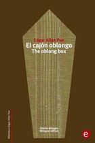 El cajon oblongo/The oblong box