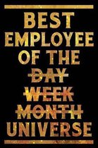 Best Employee of the Day, Week, Month, Universe Notebook Gold