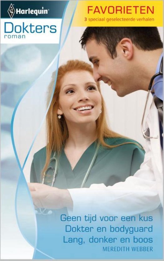 Cover van het boek 'Geen tijd voor een kus / Dokter en bodyguard / Lang, donker en boos - Doktersroman Favorieten 349, 3-in-1'