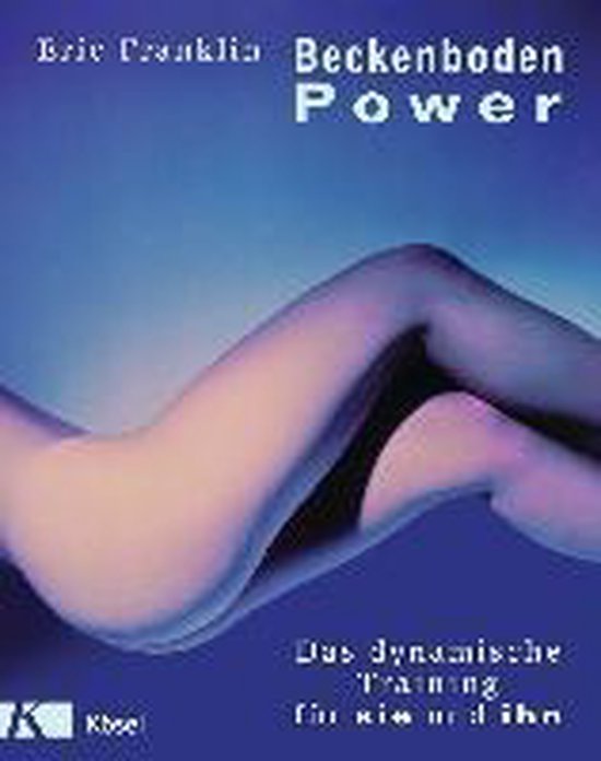 Boekhoes 'Beckenboden Power' met een foto van een vrouwelijk lichaam in paarsblauwe tinten. Tekst: 'Eric Franklin Beckenboden Power Das dynamische Training für Sie und Ihn'.