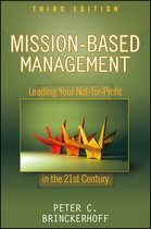 Wiley Nonprofit Law, Finance and Management Series 231 - Mission-Based Management