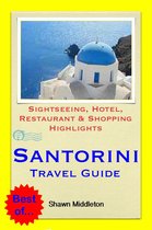 Santorini, Greece Travel Guide - Sightseeing, Hotel, Restaurant & Shopping Highlights (Illustrated)