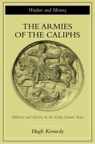 The Armies of the Caliphs