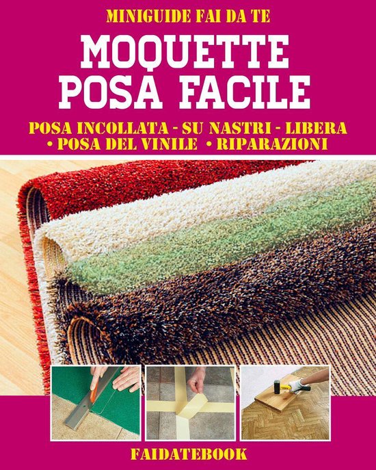 Miniguide fai da te - Moquette posa facile - cover