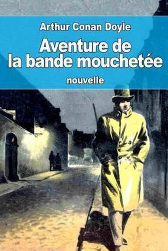 Aventure de la bande mouchetée