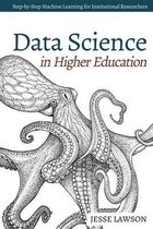 Data Science in Higher Education