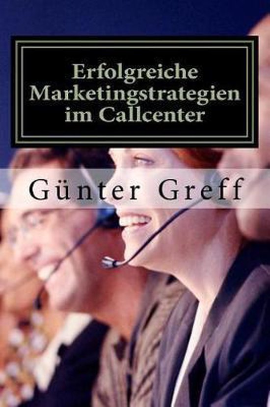 Erfolgreiche Marketingstrategien im Callcenter - cover