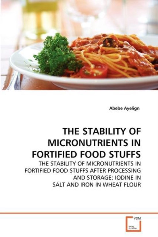 Foto: The stability of micronutrients in fortified food stuffs