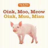 Oink, Moo, Meow / Oink, Muu, Miau