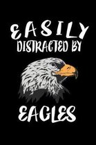 Easily Distracted By Eagles