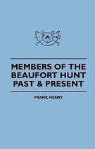 Members Of The Beaufort Hunt Past & Present