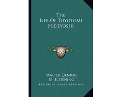The Life of Toyotomi Hideyoshi