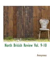 North British Review Vol. 9-10