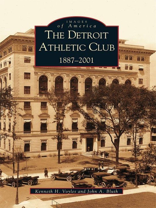 Images of America - The Detroit Athletic Club: 1887-2001 - cover
