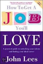 How To Get A Job You'Ll Love 2009-2010