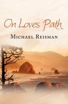 On Loves Path