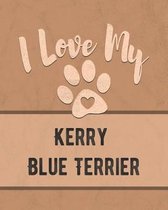 I Love My Kerry Blue Terrier
