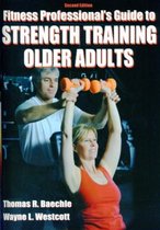 Fitness Professional's Guide to Strength Training Older Adults