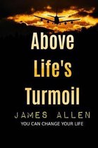 Above Life's Turmoil