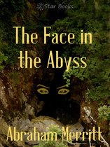 Boekomslag: The Face in the Abyss door Abraham Merritt, met gouden ogen in een donkere rotsspleet tussen groene bomen.