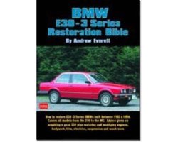 BMWE30 - 3 Series Restoration Bible: Everett, Andrew: 9781855206786:  : Books