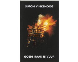 Goede Raad Is Vuur