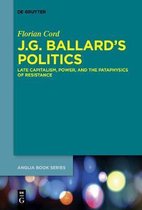 Buchreihe Der Anglia / Anglia Book Series54- J.G. Ballard's Politics