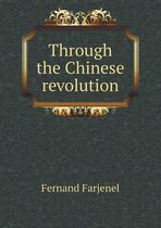 Through the Chinese revolution