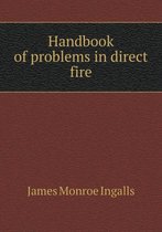 Handbook of problems in direct fire