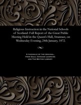 Religious Instruction in the National Schools of Scotland
