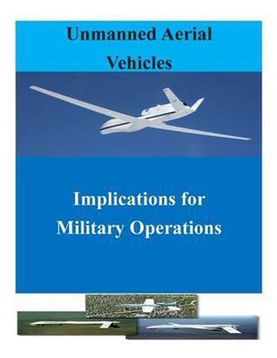 Unmanned Aerial Vehicles, Air University Press 9781500624651 Boeken