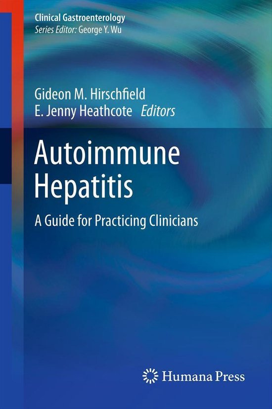 Clinical Gastroenterology Autoimmune Hepatitis Ebook 9781607615699 Boeken 