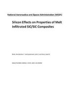 Silicon Effects on Properties of Melt Infiltrated Sic/Sic Composites