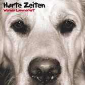 Werner Lammerhirt - Harte Zeiten (CD)