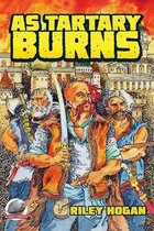 As Tartary Burns