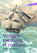Les grands classiques Culture commune - Voyages, aventures et combats (Autobiographie d'un corsaire)