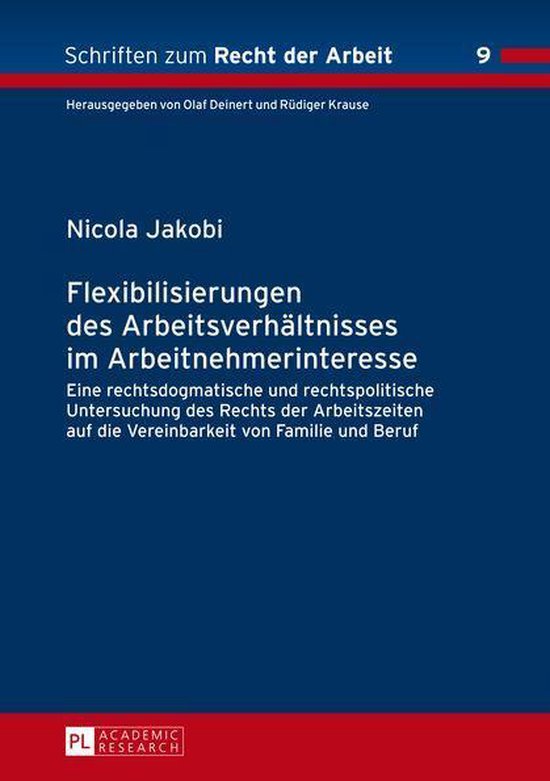 Schriften zum Recht der Arbeit 9 - Flexibilisierungen des Ar ... - cover
