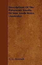 Descriptions Of The Palaeozoic Fossils Of New South Wales (Australia)