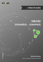 Neo4j : des données et des graphes - 1. Prise en main (2e édition)