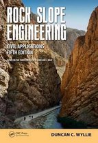 Rock Slope Engineering : Civil Applications, Fifth Edition