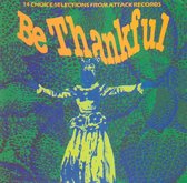 Be Thankful, An Attack Sampler -W/Cornell Campbell,Maytals,.