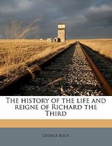 The History of the Life and Reigne of Richard the Third