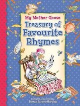 My Mother Goose Treasury of Favourite Rhymes- My Mother Goose Treasury of Favourite Rhymes