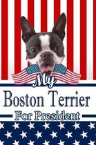 My Boston Terrier for President