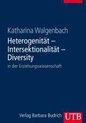 Heterogenität - Intersektionalität - Diversity in der Erziehungswissenschaft