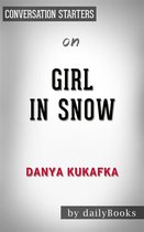 Girl in Snow: by Danya Kukafka​​​​​​​ Conversation Starters